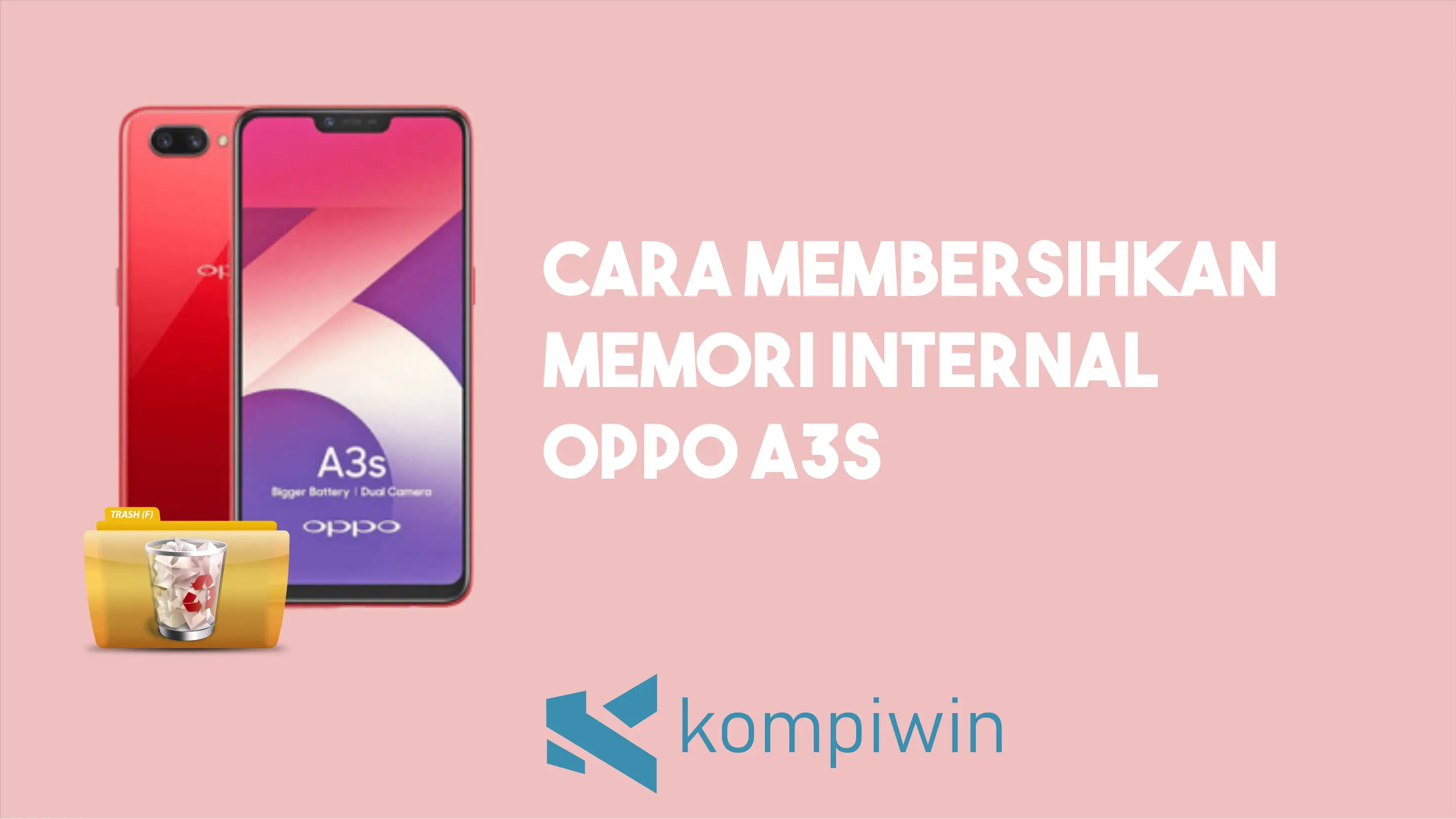 Cara Membersihkan Memori Internal Oppo A3S