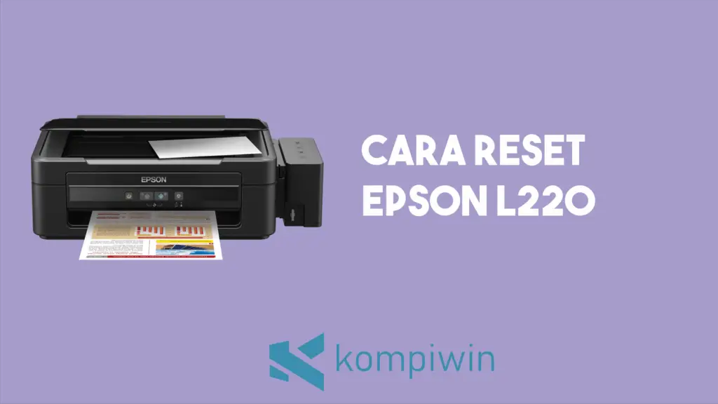 Cara Reset Epson L220