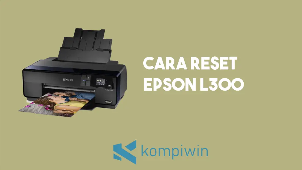 Cara Reset Epson L300