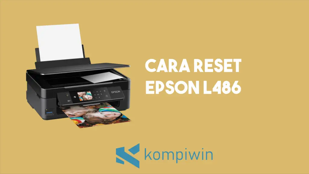 Cara Reset Epson L486