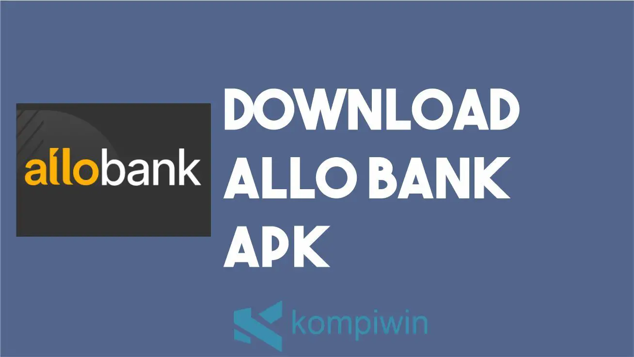 Download Allo Bank APK Terbaru