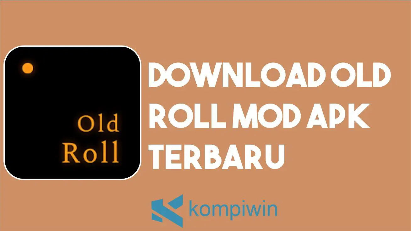 Download Old Roll MOD APK Terbaru