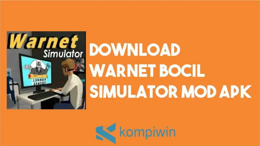 Download Warnet Bocil Simulator MOD APK