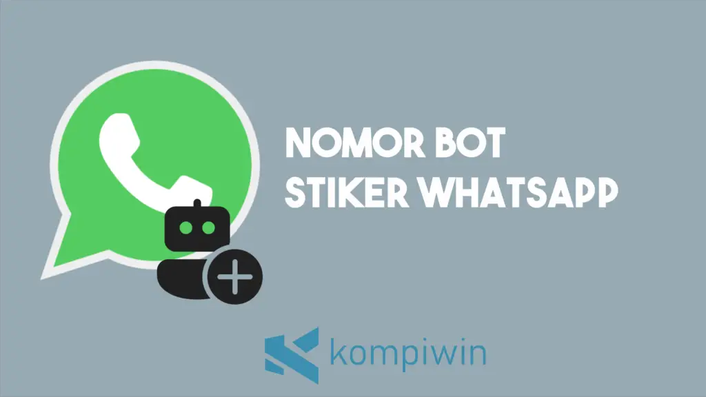 Nomor BOT Stiker Whatsapp