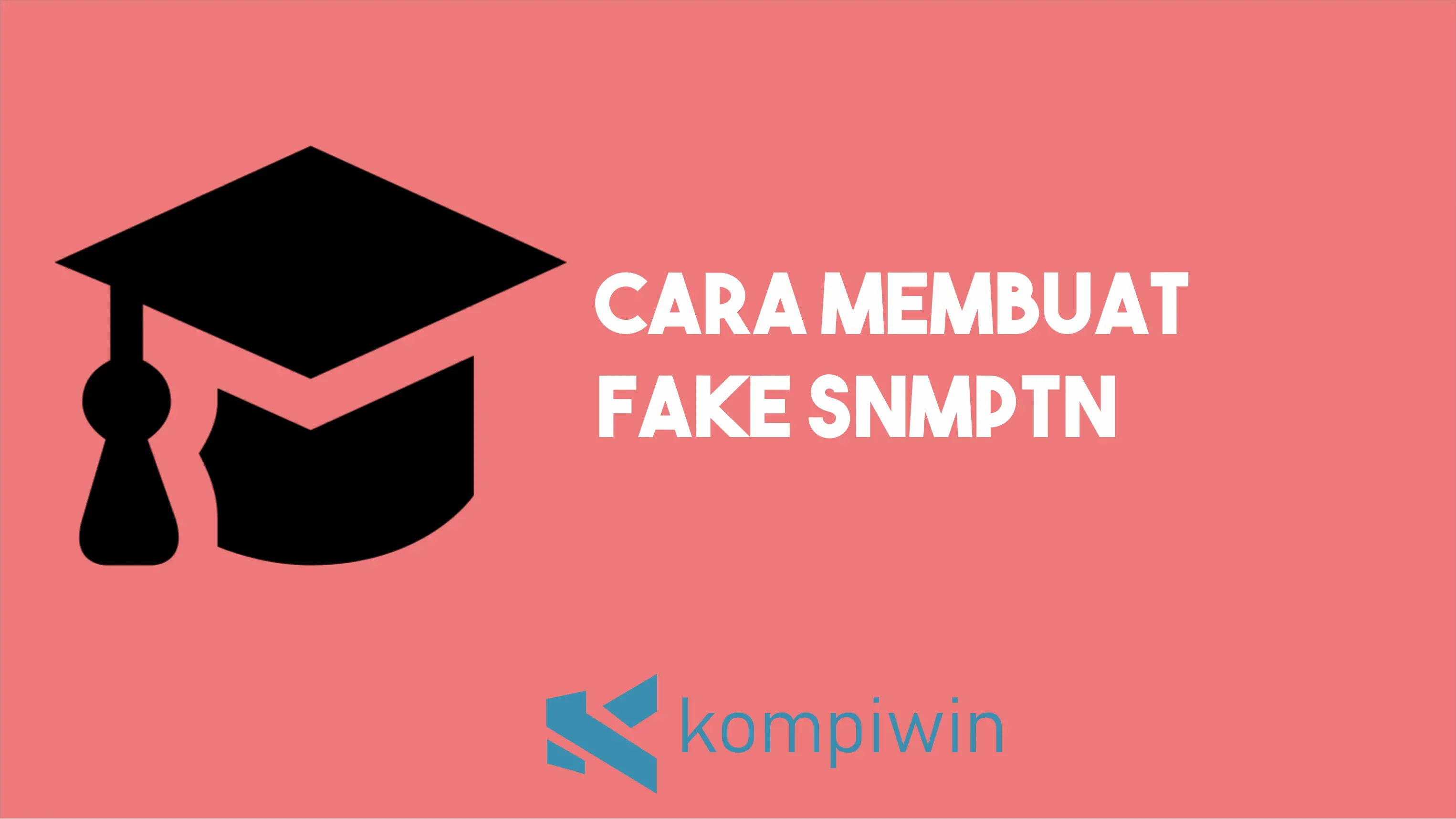 Cara Membuat Fake SNMPTN