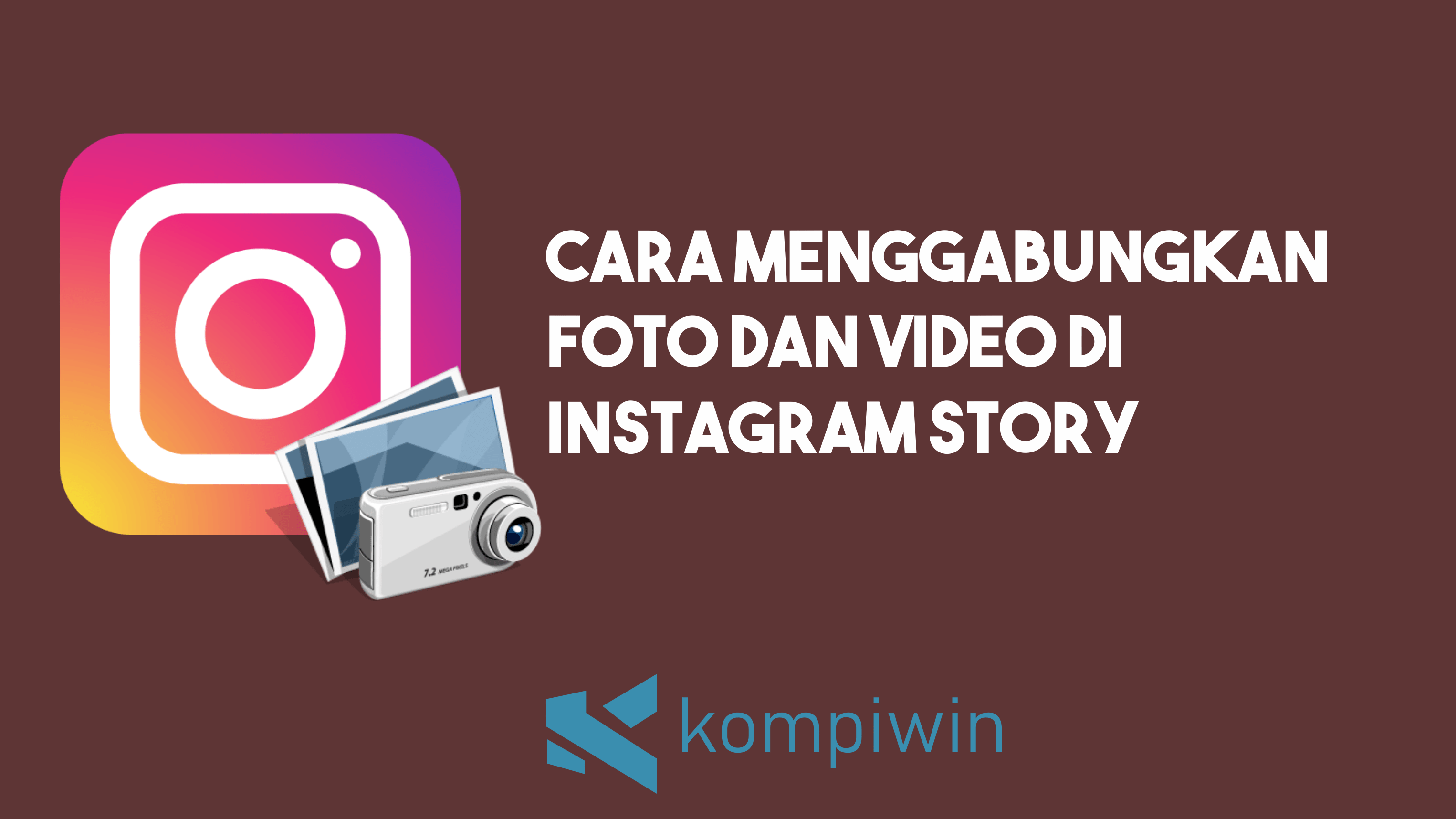 Cara Menggabungkan Foto Dan Video Di Instagram Story