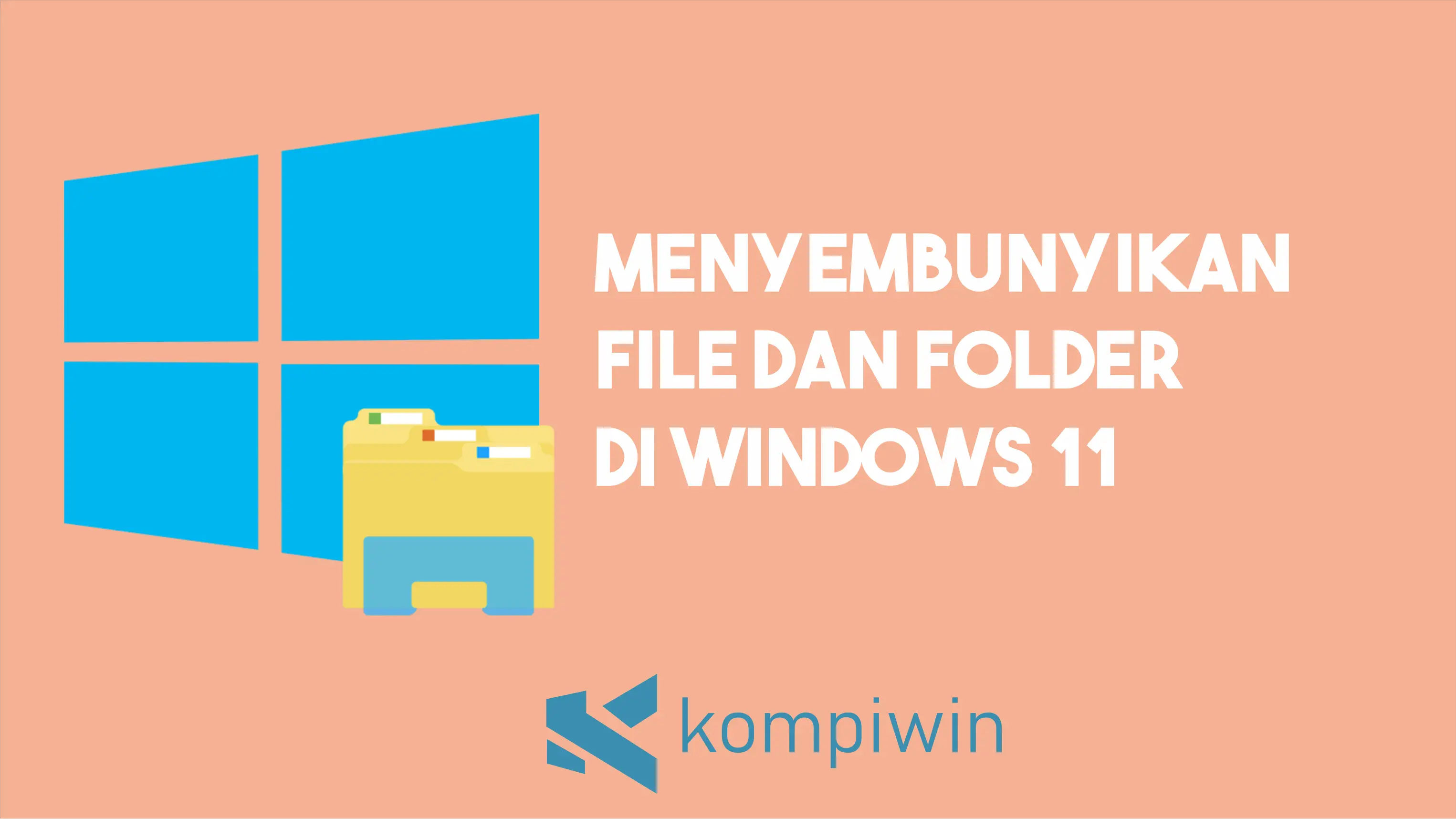 Cara Menyembunyikan File dan Folder di Windows 11