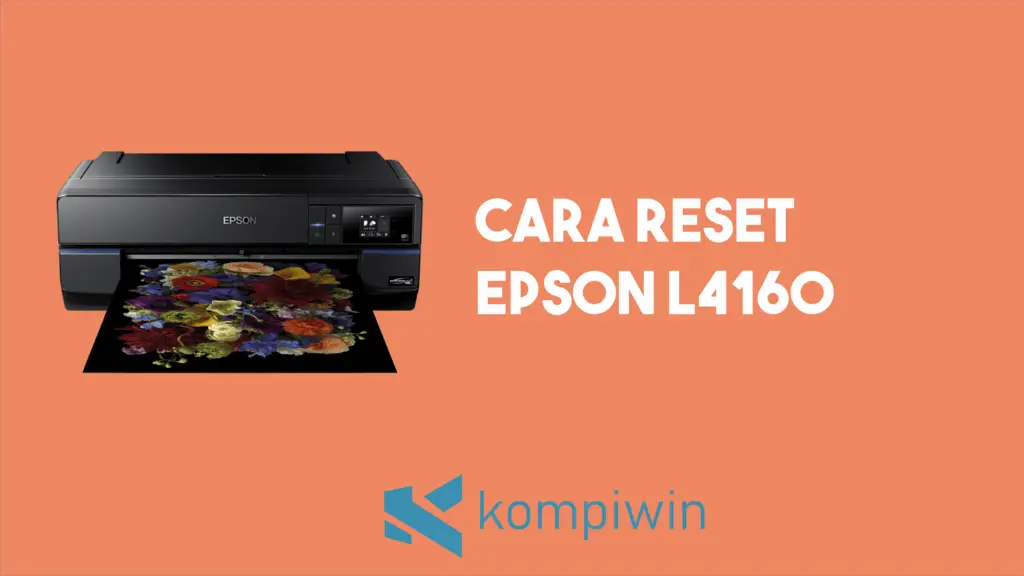 Cara Reset Epson L4160