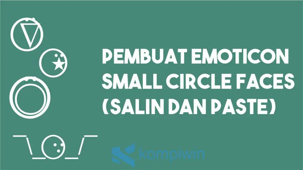 Pembuat Emoticon Small Circle Faces