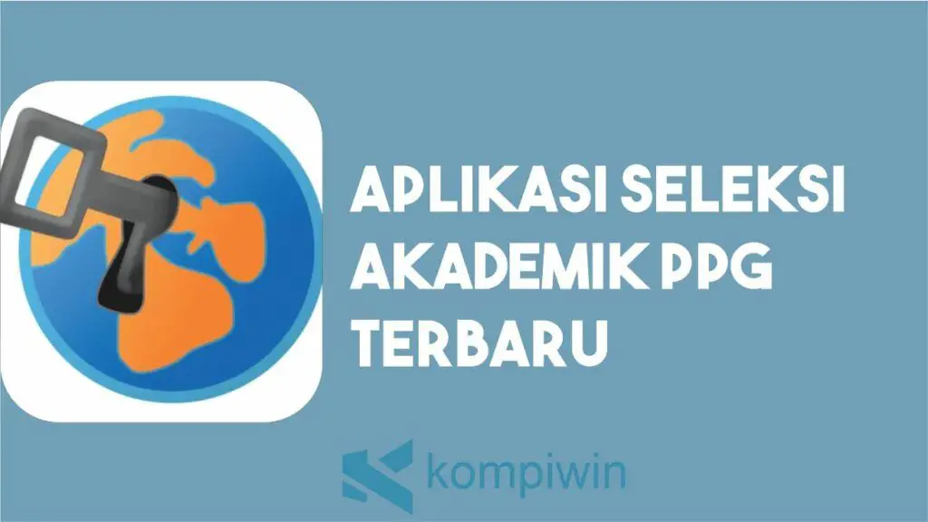 Aplikasi Seleksi Akademik PPG Terbaru