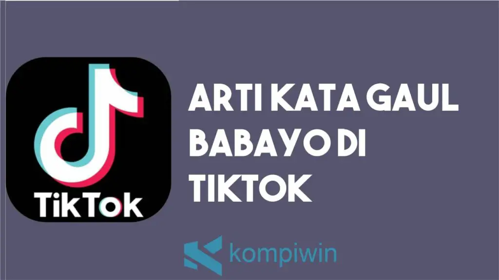 Arti Kata Babayo di TikTok