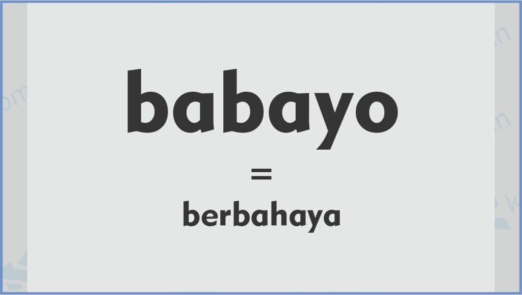 Babayo adalah Berbahaya - Arti Babayo di TikTok