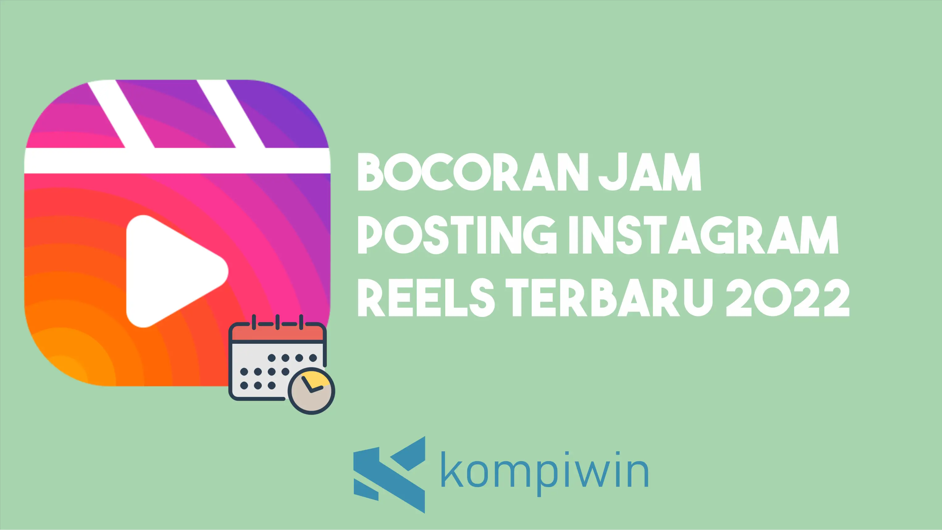 Bocoran Jam Posting Instagram Reels Terbaru 2022