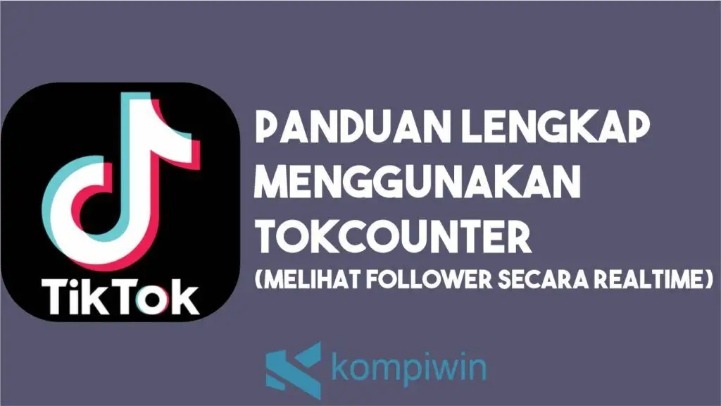 Cara Meenggunakan TokCounter TikTok