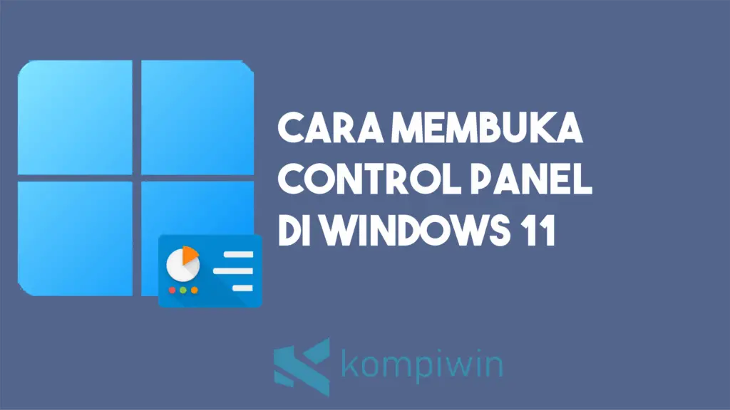 Cara Membuka Control Panel Di Windows 11