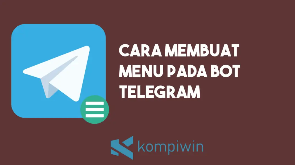 Cara Membuat Menu Pada Bot Telegram