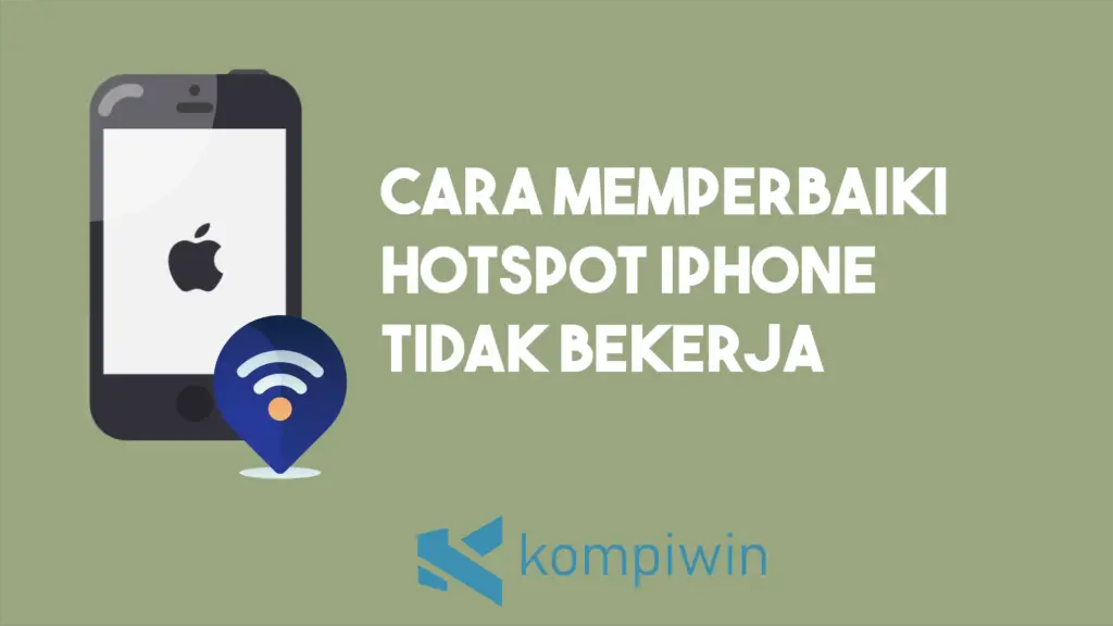 Cara Memperbaiki Hotspot iPhone Tidak Bekerja