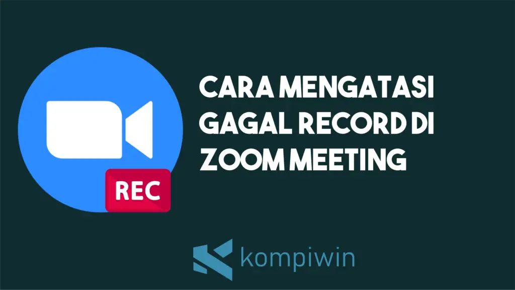 Cara Mengatasi Gagal Record di Zoom Meeting