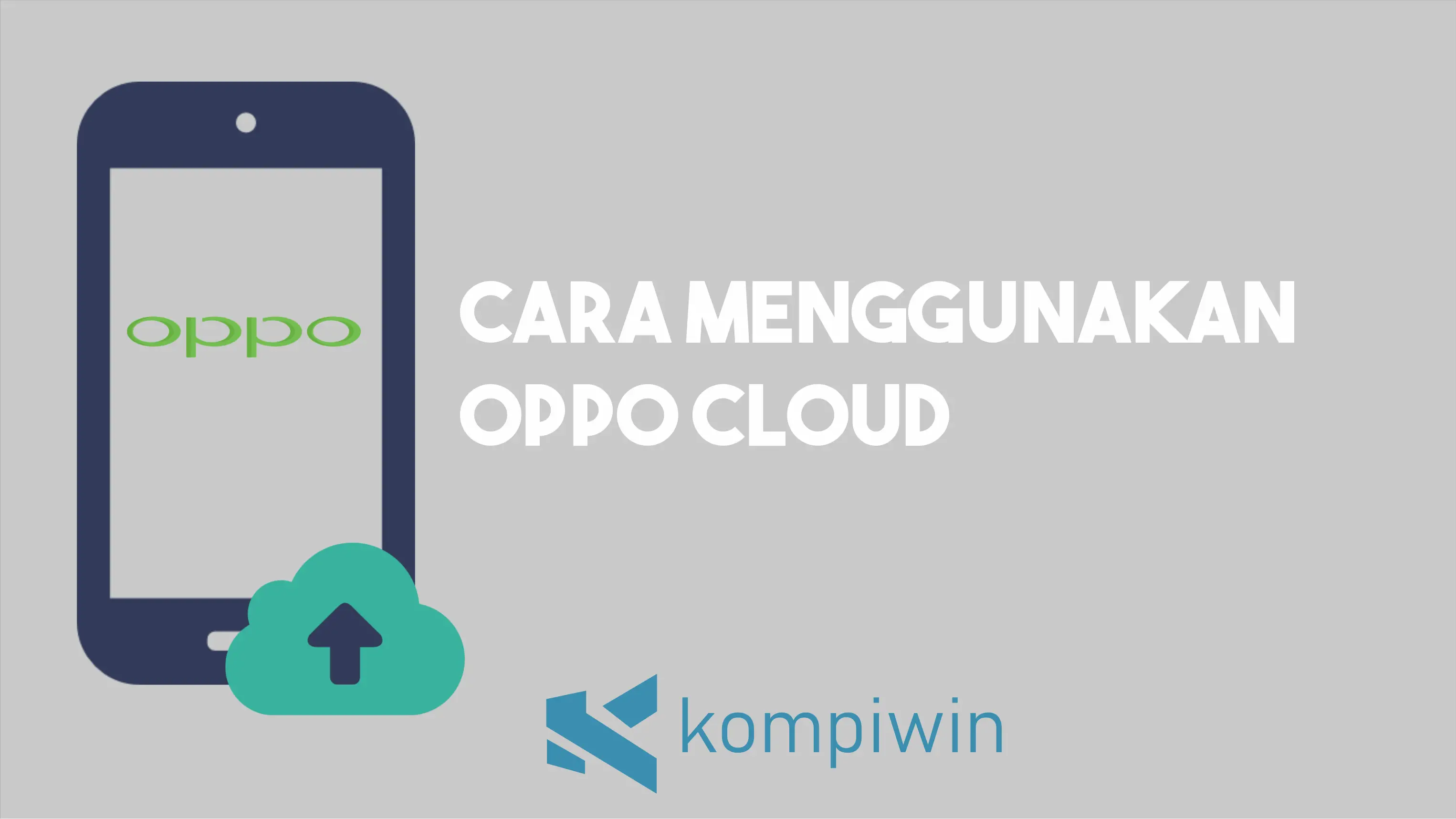 Cara Menggunakan Oppo Cloud