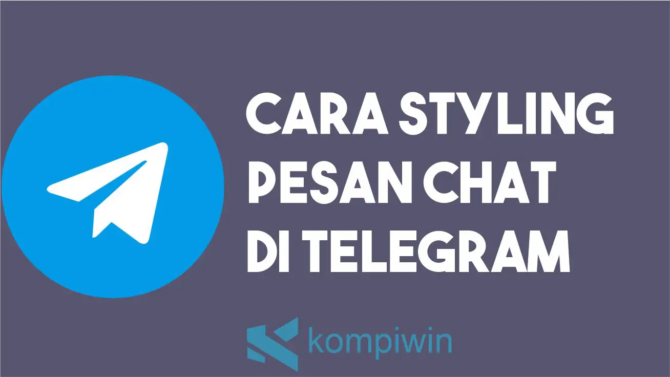Cara Styling Teks di Telegram