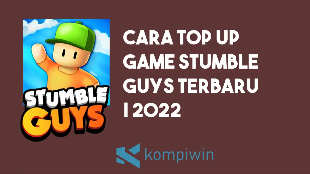 Cara Top UP Game Stumble Guys Terbaru