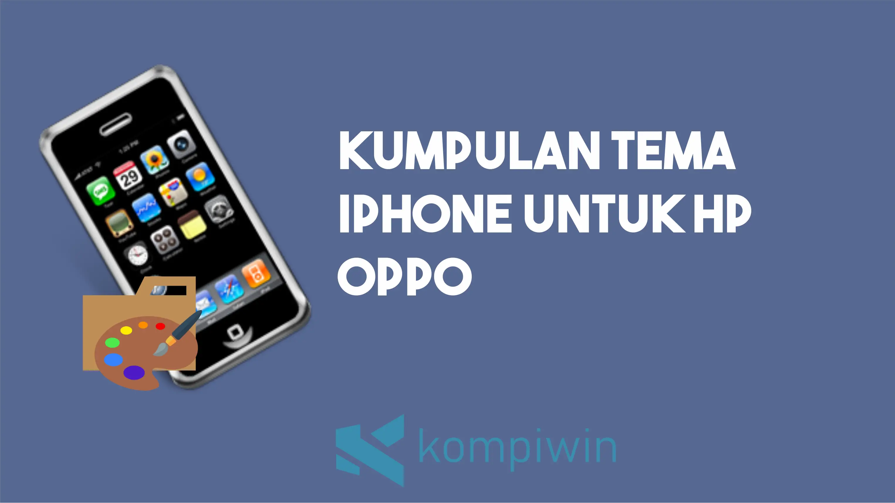 Kumpulan Tema iPhone Untuk HP Oppo
