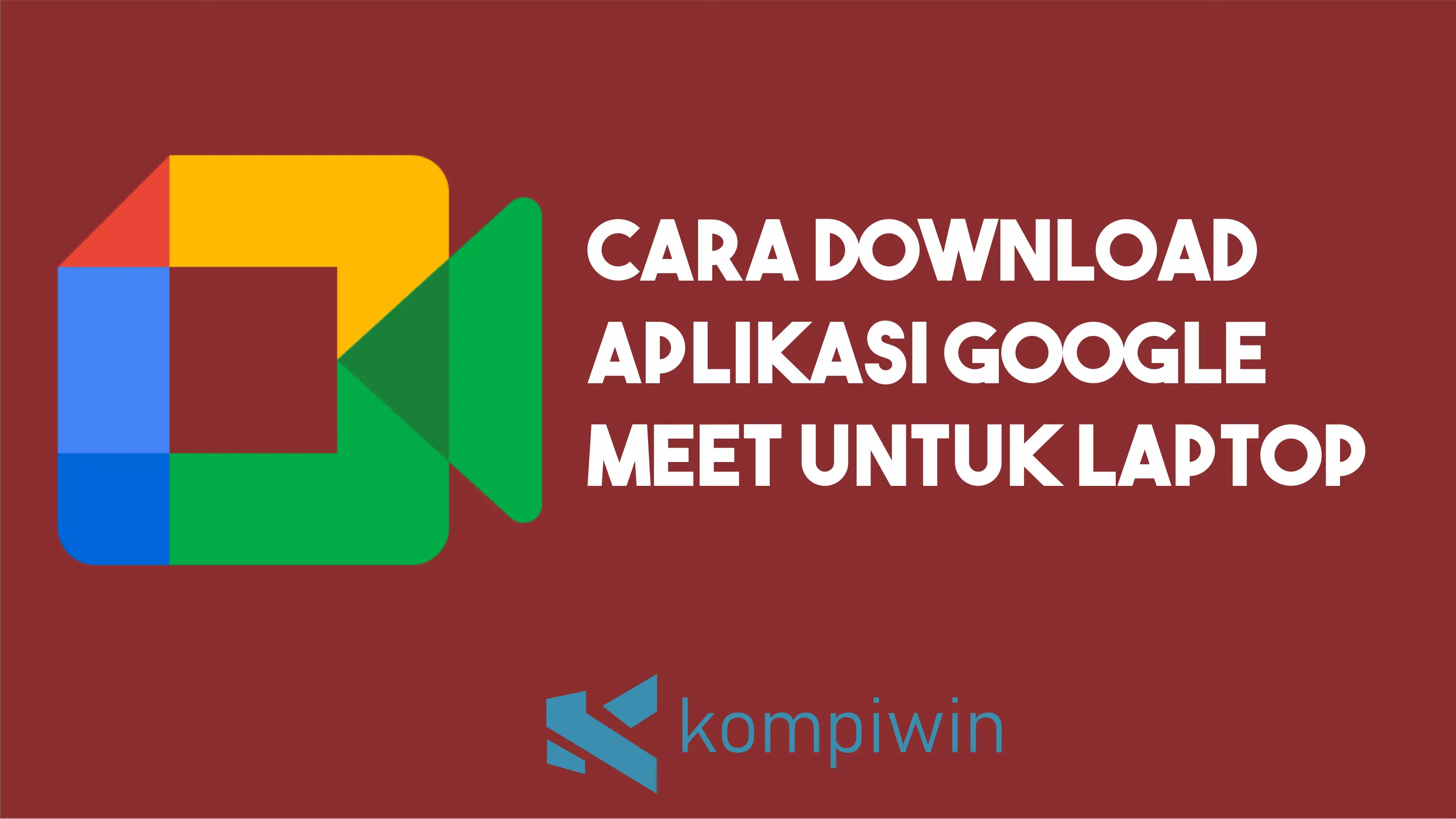 Cara Download Aplikasi Google Meet Untuk Laptop