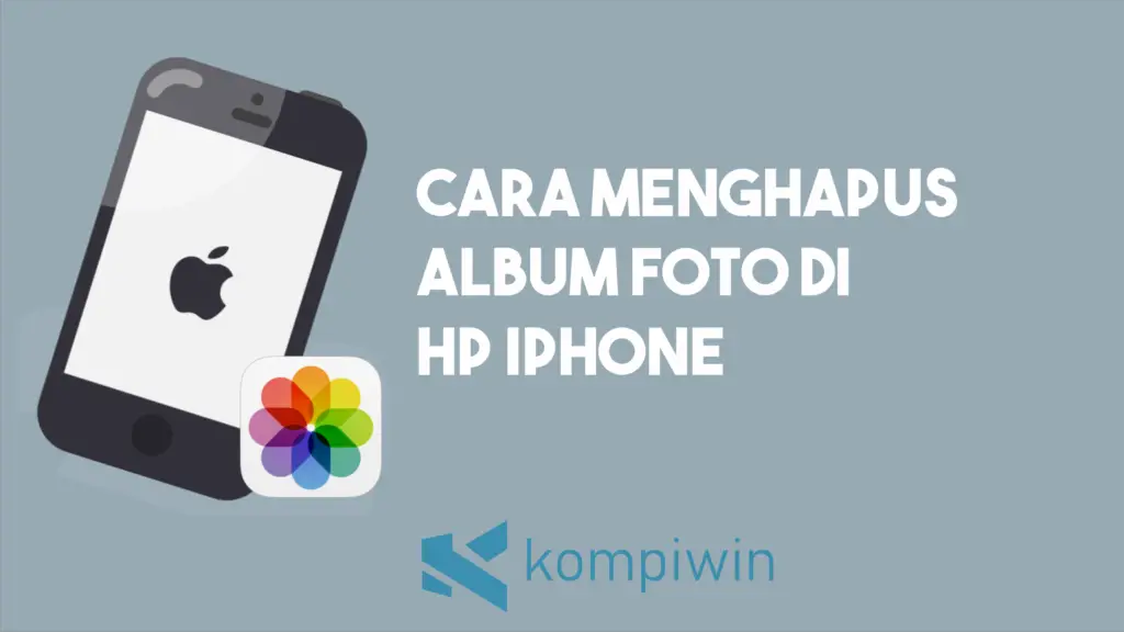 Cara Menghapus Album Foto di HP iPhone