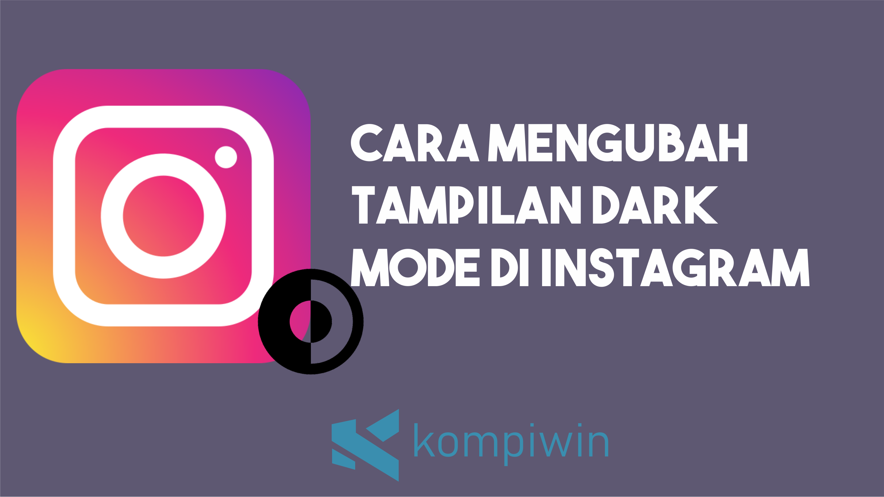 Cara Mengubah Tampilan Dark Mode Di Instagram
