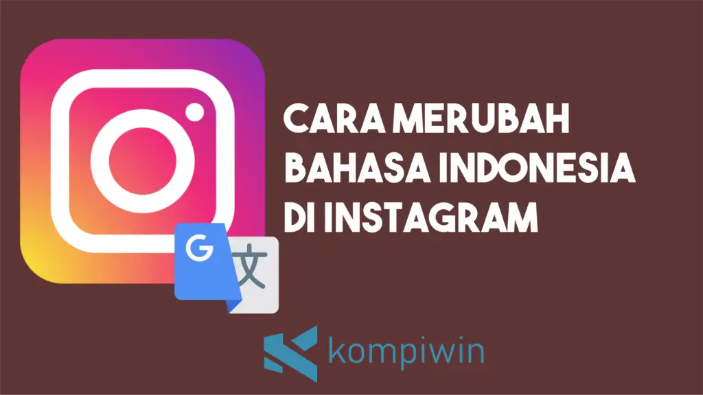 Cara Merubah Bahasa Indonesia Di Instagram