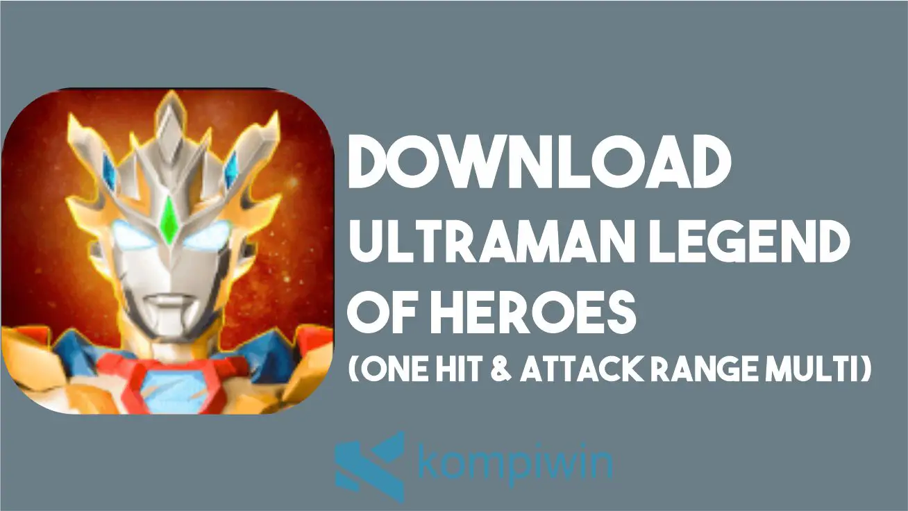 Download Ultraman Legend of Heroes MOD