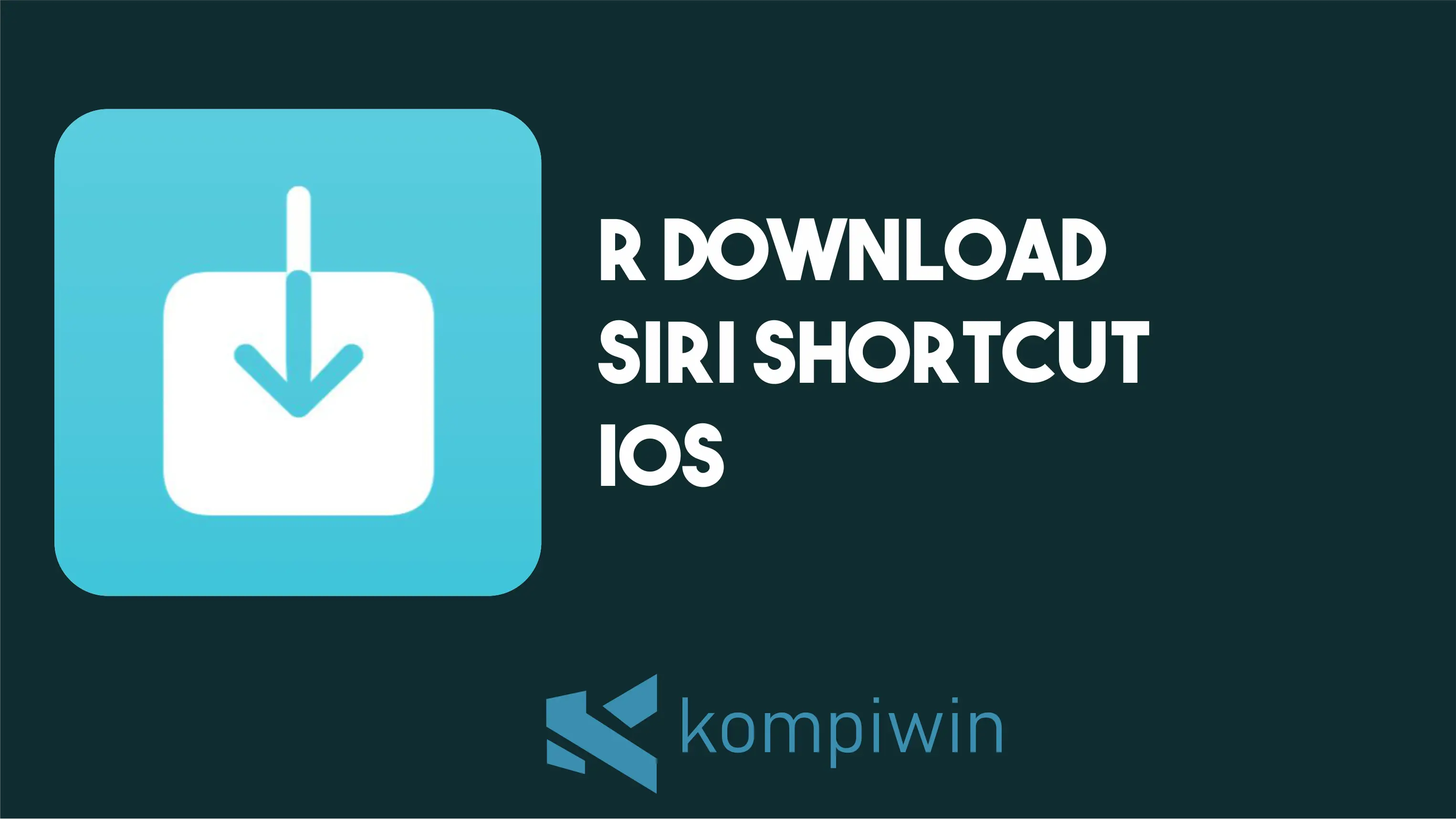 R Download Siri Shortcut iOS