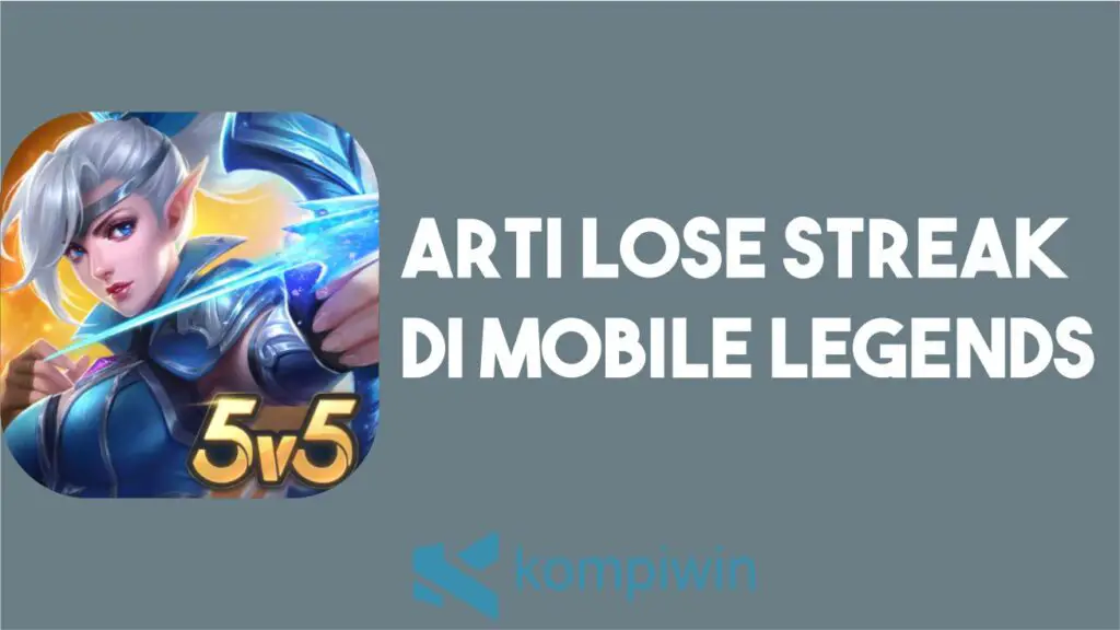 Arti Lose Streak di Mobile Legends