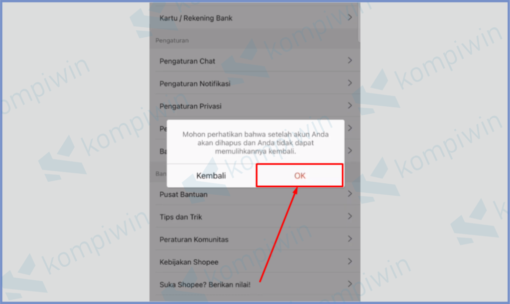 3 Konfirmasi Tombol OK - Cara Hapus Permanen Akun Shopee