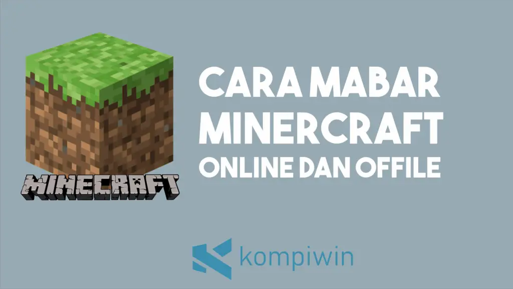 Cara Main Bareng (Mabar) Minecraft secara Offline dan Online Terbaru