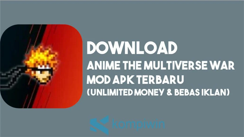 Download Anime The Multiverse War MOD (Unlimited Money & Unlock All Character)
