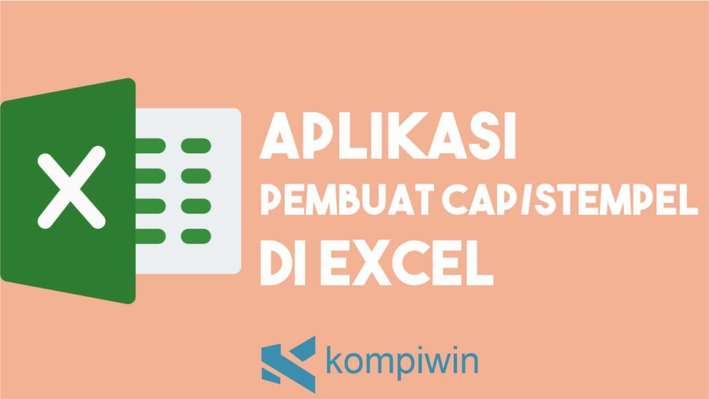 Aplikasi Pembuat Cap Stempel di Excel