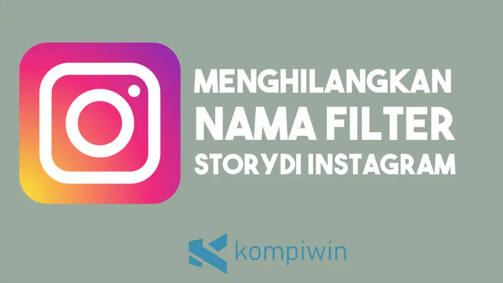 Cara Agar Filter Instagram Tidak Terlihat
