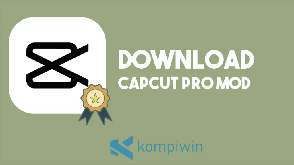 Download Capcut Pro Mod