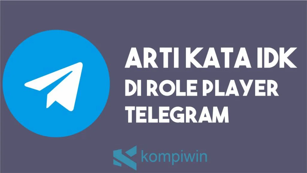 Arti IDK di RolePlayer Telegram