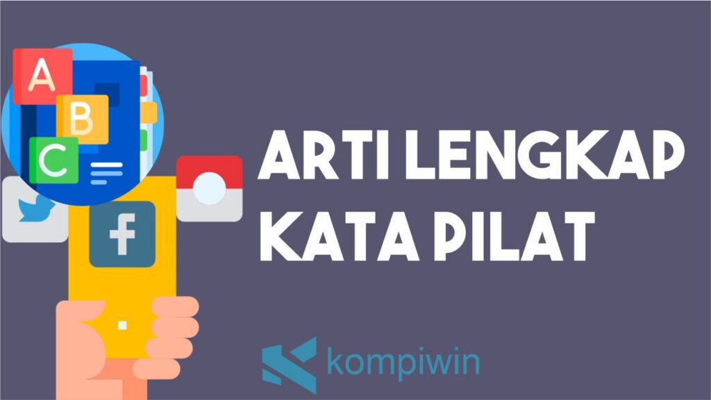 Arti dan Maksud Bahasa Gaul Pilat