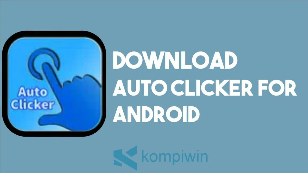 Download Auto Clicker For Android APK