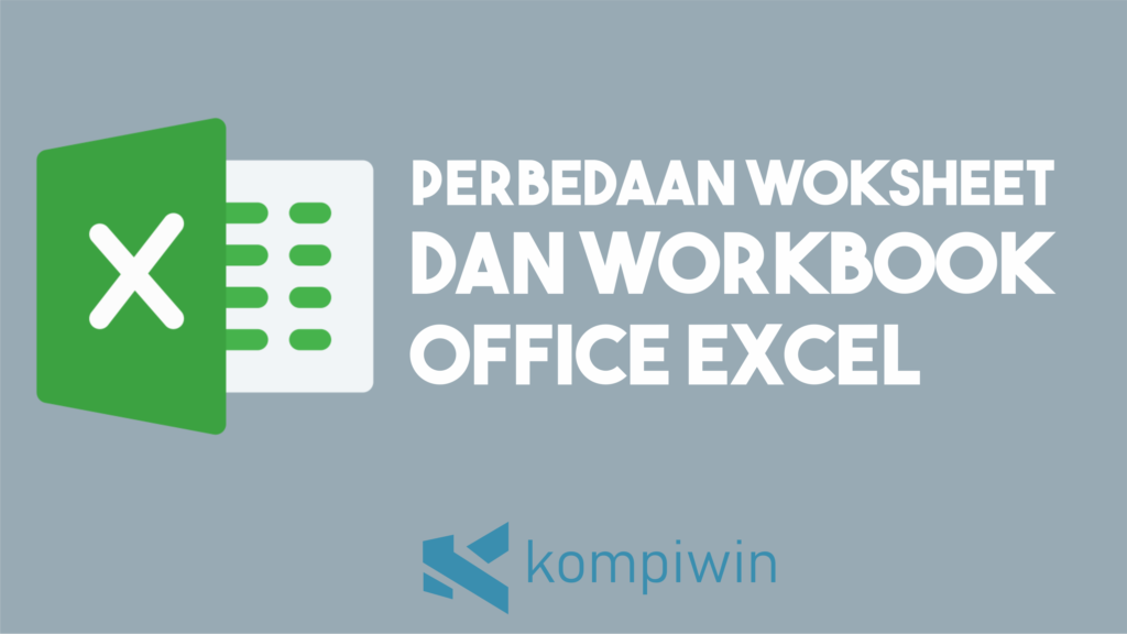 Perbedaan WorkSheet dan WorkBook di Microsoft Excel