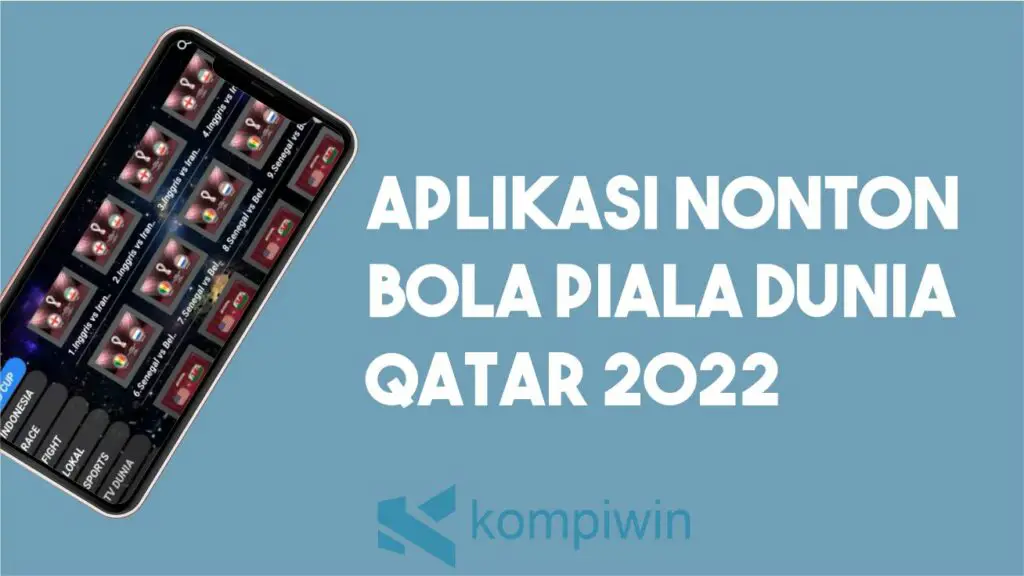 Aplikasi Nonton Bola Piala Dunia Qatar 2022 Gratis