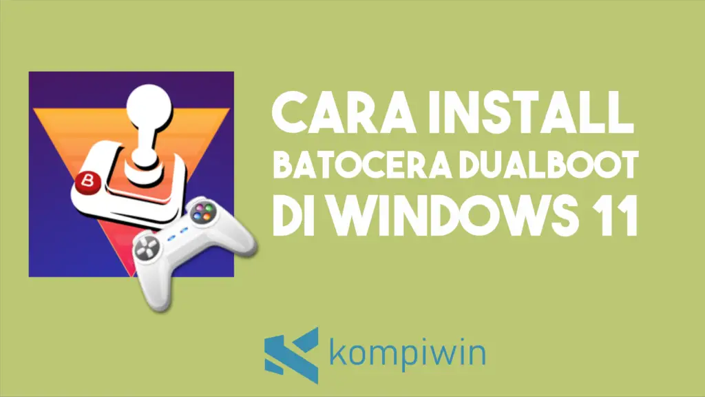 Cara Install Batocera Dualboot Dengan Windows 11