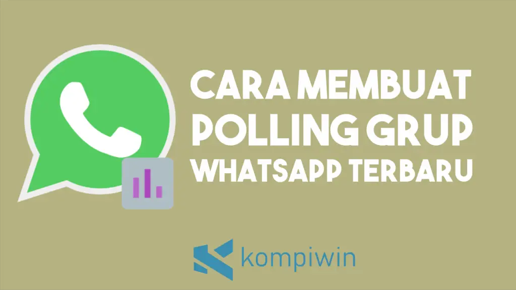 Cara Membuat Polling di Grup WhatsApp Terbaru