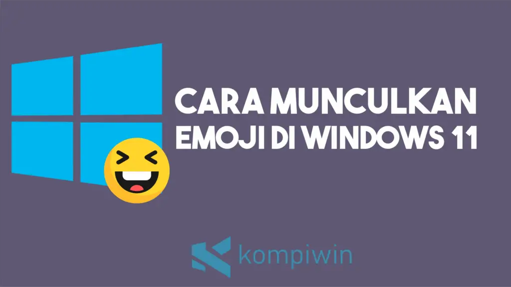 Cara Menambahkan Emoji di Windows 11