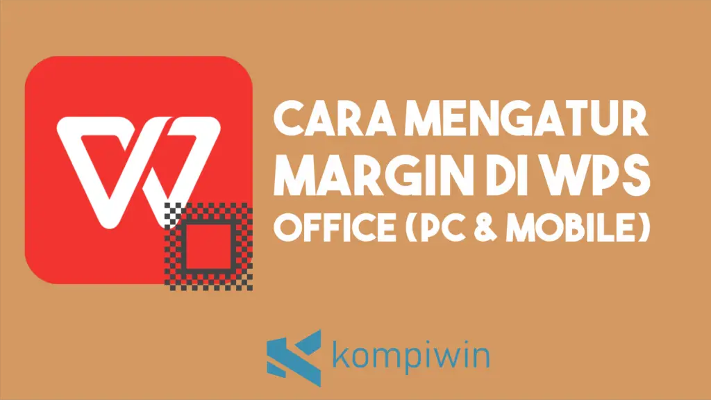 Cara Mengatur Margin di WPS Office