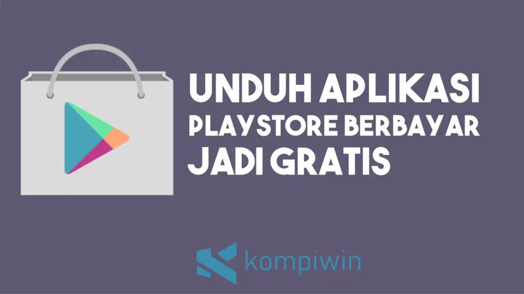 Download Aplikasi PlayStore Berbayar Jadi Gratis