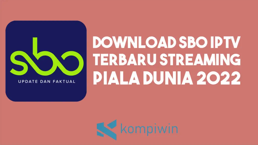 Download SBO IPTV Terbaru Untuk Nonton Sepak Bola Gratis